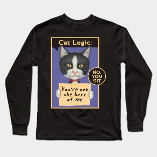 Kitty cat boss black and white Tuxedo Cat Holding Sign Long Sleeve T-Shirt